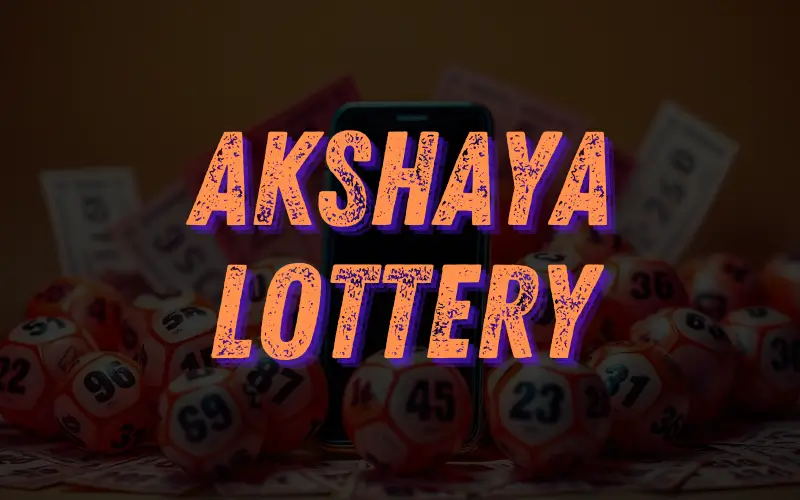 Akshaya Lottery